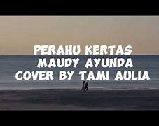 Perahu Kertas Lirik Maudy Ayunda